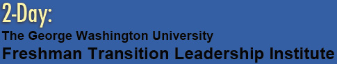 Freshman Tranisiton  Leadership Institute