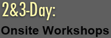 2&3-Day: Onsite Workshops